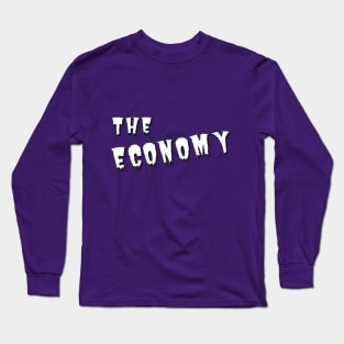 The Economy Monster Long Sleeve T-Shirt